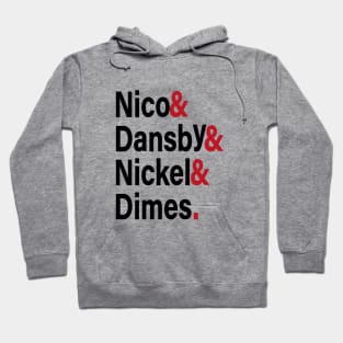 Nico & Dansby & Nickel & Dimes Hoodie